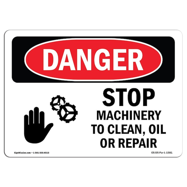 Signmission OSHA Danger, Stop Machinery To Clean Oil Or Repair, 7in X 5in Decal, 7" W, 5" H, Landscape OS-DS-D-57-L-1581 - main